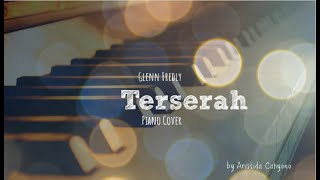 GLENN FREDLY  TERSERAH PIANO COVER [upl. by Ailed]