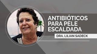 Síndrome da Pele Escaldada Estafilocócica antibióticos mais indicados [upl. by Oiceladni]