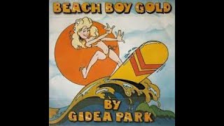 GIDEA PARK  Beach boys gold [upl. by Atinar]