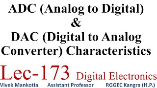 ADC Analog to Digital amp DAC Digital to Analog Converter Characteristics Lec173 [upl. by Ylnevaeh655]