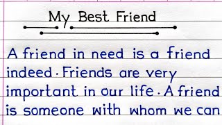 My Best Friend Essay  Essay On My Best Friend In English  My Best Friend [upl. by Nileuqcaj]