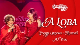 Gloria Groove  A Loba feat Alcione Ao Vivo [upl. by Acirrej]