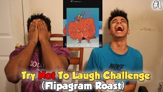 Try Not To Laugh 1 Flipagram Roast Impossible Challenge [upl. by Orna292]