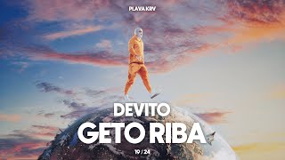 DEVITO  GETO RIBA [upl. by Philo533]