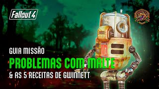 Fallout 4  Localização das 5 Receitas de Gwinnett  Problemas com Malte [upl. by Thadeus]