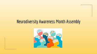 Nuerodiversity Awareness Assembly [upl. by Zetneuq]