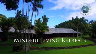 Mindful Living Retreats [upl. by Muryh]