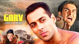 GARV Full Movie  Salman Khan Arbaaz Khan Shilpa Shetty Amrish Puri  Action Movie [upl. by Morly]