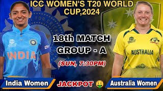 India women vs Australia women icc womens T20 World Cup 2024 18th match Full highlights trending [upl. by Maurie]