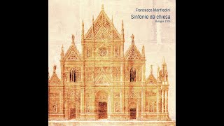 Francesco Manfredini 16841762  Sinfonie da chiesa Capricornus Consort Basel [upl. by Puiia]