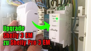 Shelly Pro 3 EM Test Einbau und Einrichtung [upl. by Ferri38]