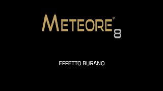 METEORE 8 VALPAINT  Effetto Burano  Official Video [upl. by Fidela]