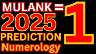 2025 prediction mulank 1 numerology date 1 101928 [upl. by Bobby525]