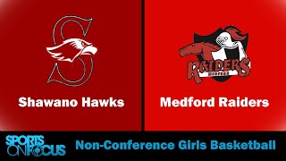 Shawano  Medford  NonConference Girls Basketball [upl. by Ulla404]