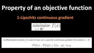 01  Good objective functions  Functions with Lipschitz continuous gradient Lsmooth [upl. by Brodie438]