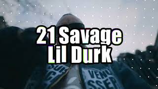 21 Savage Lil Durk  dangerous a lot Mix [upl. by Ebby]