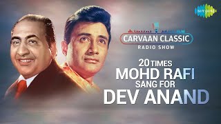 Carvaan Classic Radio Show  20 Times Mohammed Rafi Sang For Dev Anand  Khoya Khoya Chand [upl. by Ellerret]