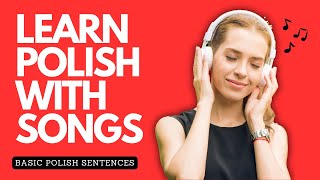 LEARN BASIC POLISH SENTENCES WITH SONGS 1 [upl. by Junina632]