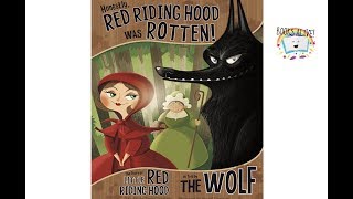 Red Riding Hood was Rotten  Books Alive Read Aloud book for kids [upl. by Janik]