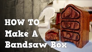 Making a Bandsaw Box  Jewelry Box [upl. by Doniv709]