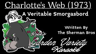 Charlottes Web 1973 The Sherman Bros A Veritable Smorgasbord Karaoke [upl. by Capriola]