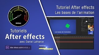 Tutoriels After effects en français  Les bases de lanimation Ae [upl. by Dorkus527]