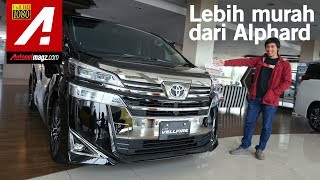 Toyota Vellfire Facelift 2018 First Impression Review by AutonetMagz [upl. by Puff]