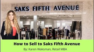 Saks Fifth Avenue Supplier  How to Sell to Saks Fifth Avenue Stores  Saks Fifth Avenue Vendor [upl. by Lea226]