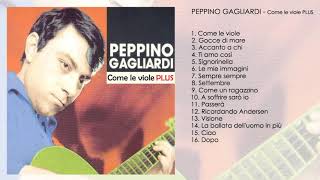 Peppino Gagliardi  Come le viole PLUS [upl. by Hadik]