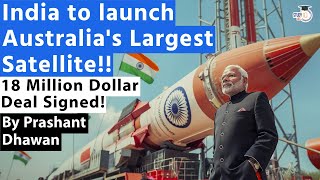 India to launch Australias Largest Satellite 18 Million Dollar Deal Signed  By Prashant Dhawan [upl. by Lalittah]