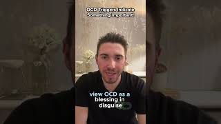 OCD Triggers Indicate Something Important [upl. by Lleroj]