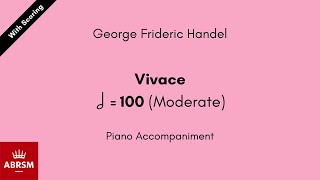 George Frideric Handel  Vivace 100 Moderate Piano Accompaniment [upl. by Yemrej]