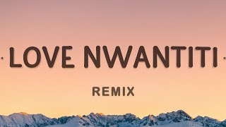 CKay ElGrandeToto  love nwantiti Remix Lyrics [upl. by Wilmar]