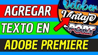 Como Agregar Texto En Adobe Premiere Pro 2024 Facil Y Rapido [upl. by Doty]