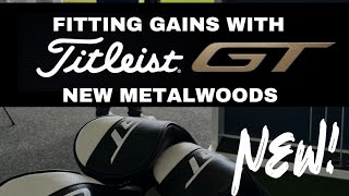 FITTING GAINS WITH NEW TITLEIST GT DRIVERS [upl. by Pearle]