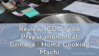 Review ICON Food Preparation Meat Grinder，Home Cooking Machine Multipurpose Cutter Food Chopper [upl. by Nairad]