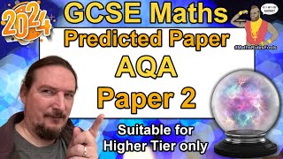 AQA GCSE Maths  Predicted Paper 2  June 2024  Higher Tier [upl. by Enhpad]