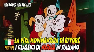 La vita movimentata di Ettore Hectors Hectic Life 🎅🏼🎄 CLASSICI DI NATALE IN ITALIANO  Noveltoons [upl. by Yaker]