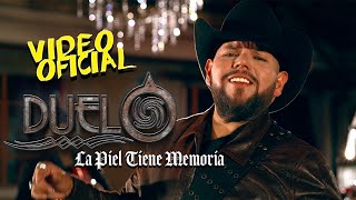 Duelo  La Piel Tiene Memoria Video Oficial [upl. by Eikkin]