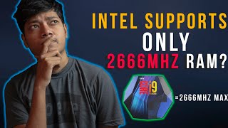 Intel is Limiting Your ram Frequency  2666mhz Ka Sacchai kya hai  HINDI [upl. by Eisler]