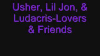 Usher Lil Jon amp LudacrisLovers amp Friends [upl. by Nidnal]