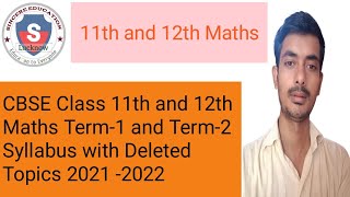 CBSE Class 11 and 12 Maths  Term 1 and Term 2 Syllabus  with Deleted Topics 2021  2022 [upl. by Noseimaj830]