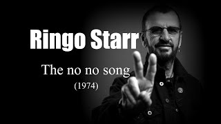 Ringo Starr – The no no song 1974 [upl. by Eemia]