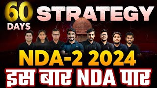 Best Approach To Crack NDA2 2024 In 60 Days  Insights From Top Educators For Defence Exams [upl. by Durnan]