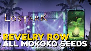 Lost Ark All Revelry Row Mokoko Seed Locations [upl. by Lawton]