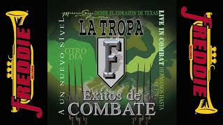 La Tropa F  Exitos De Combate Album Completo ALL THE HITS [upl. by Aleedis669]