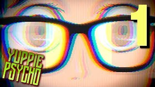 YUPPIE PSYCHO  A NORMAL Day at the Office Manly Lets Play  1 [upl. by Eniluap870]