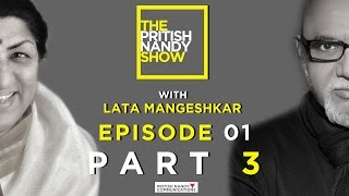 The Pritish Nandy Show  Lata Mangeshkar  Episode 1  Part 3  PNC [upl. by Adnirual]