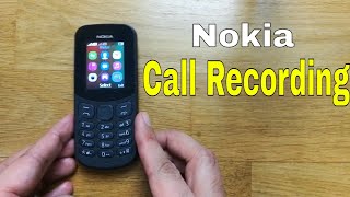 Nokia Mobile Call Recording Feature  Call Record On Nokia Keypad phone [upl. by Pelletier]