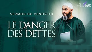 LE DANGER DES DETTES  NADER ABOU ANAS [upl. by Magel996]